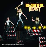 Julian Angel’s Beautiful Beast – Kick Down The Barricades