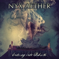 Nyx Aether - Entering Into Rebirth