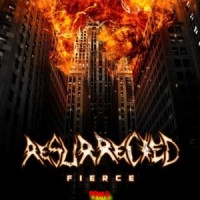 Resurrected - Fierce