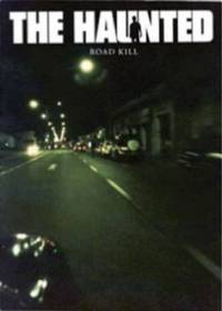 The Haunted - Road Kill