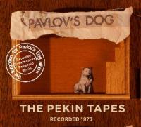 Pavlov’s Dog - The Pekin Tapes