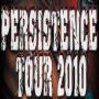 Persistence Tour 2010