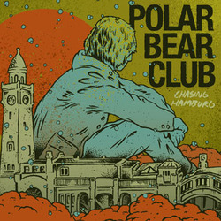 Polar Bear Club - Chasing Hamburg