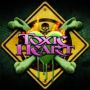 Toxic Heart - Ride Your Life